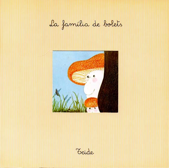 La_Familia_de_Bolets_escrit_per_Enric_Larreula_editorial_Teide